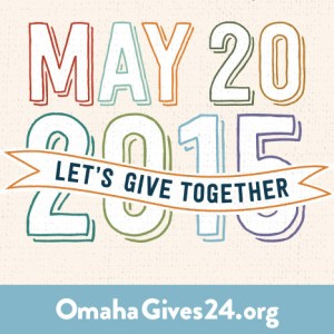 Omaha Gives! May 20, 2015